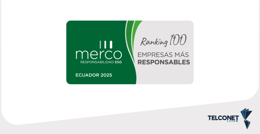 Telconet Latam fortalece su posicionamiento en pa&iacute;s dentro del &ldquo;Ranking Merco Responsabilidad ESG 2025&rdquo;